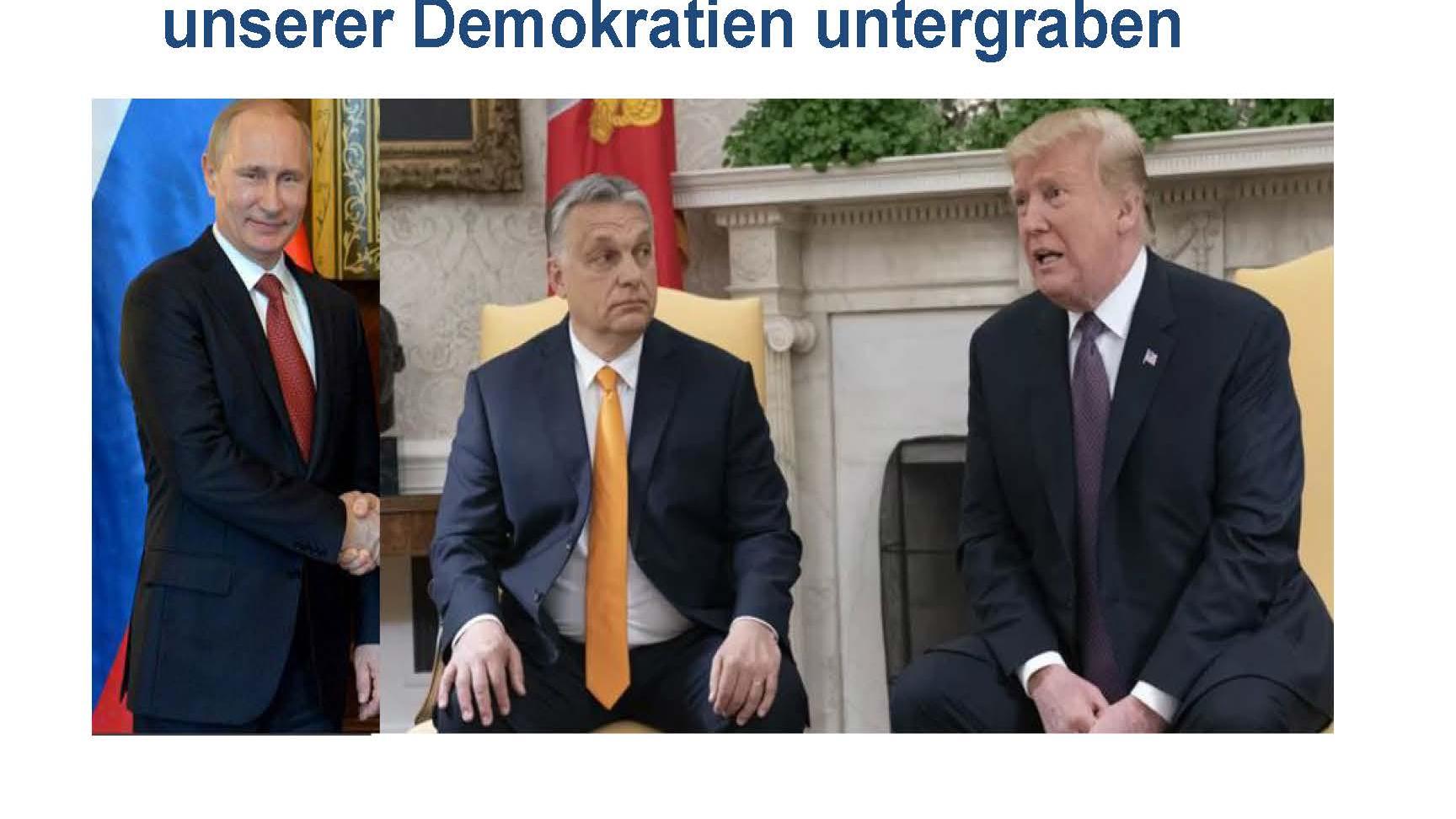 Wie Putin, Orban und Trump die Grundfeste unserer Demokratien untergraben